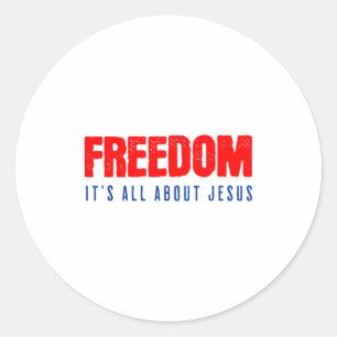 Dom, It's All About Jesus Christian Patriot Classic Round Sticker