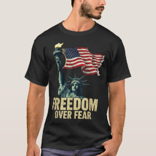 Dom Over Fear Statue Of Liberty Flag Graphic  T-Shirt