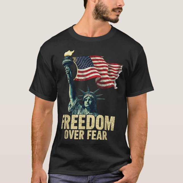 Dom Over Fear Statue Of Liberty Flag Graphic  T-Shirt (Front)