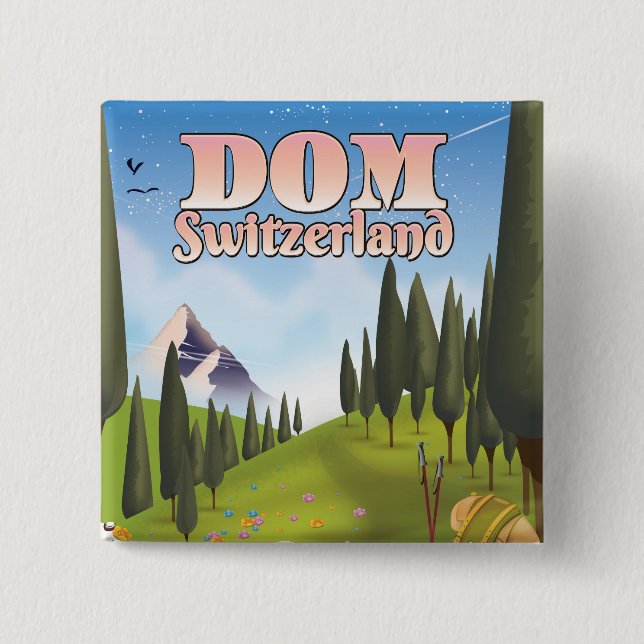 Dom Switzerland travel poster 15 Cm Square Badge (Front)