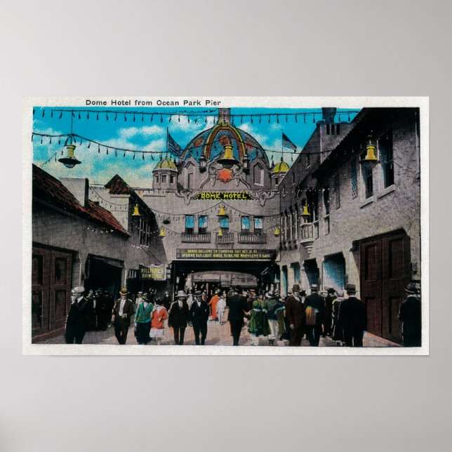 Dome Hotel from Ocean Park Pier Poster (Front)