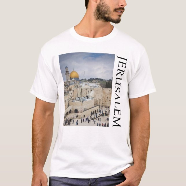 Dome of the Rock | Western Wall Plaza, Jerusalem T-Shirt (Front)