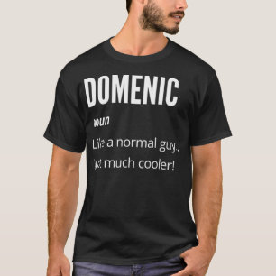Domenic Gift, Noun Like a Normal One Just Much Coo T-Shirt