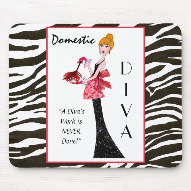 "Domestic Diva" - A Diva's work is never done! Mouse Mat (Front)