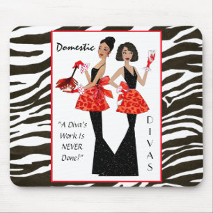 "Domestic Divas" - A Diva's Work is Never Done! Mouse Mat