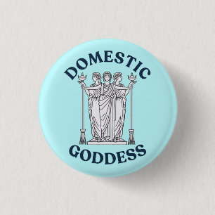Domestic Goddess Hekate / Hecate funny pin badge