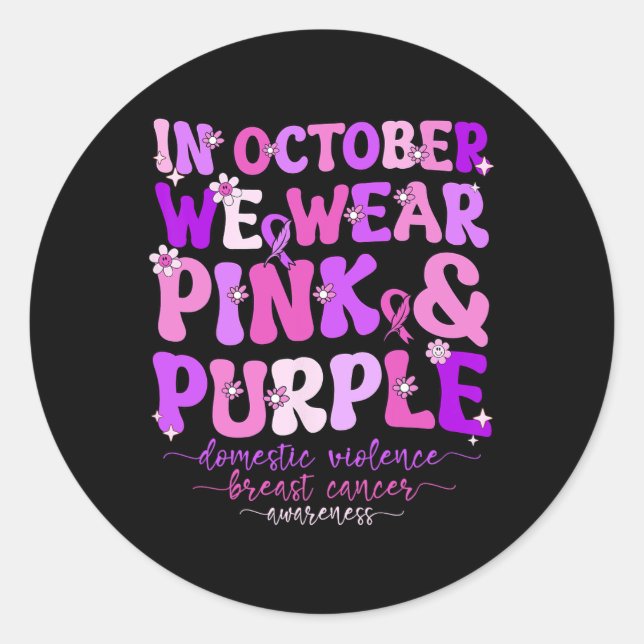 Domestic Violence And Breast Cancer Awareness Mont Classic Round Sticker (Front)