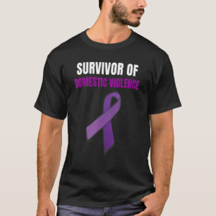 Domestic Violence Awareness For Survivors T-Shirt