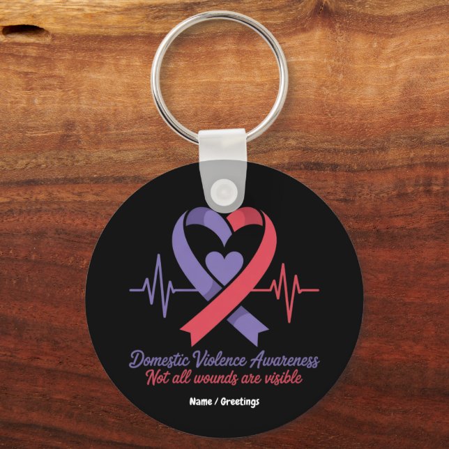 Domestic Violence Awareness Not All Wounds Visible Key Ring (Front)