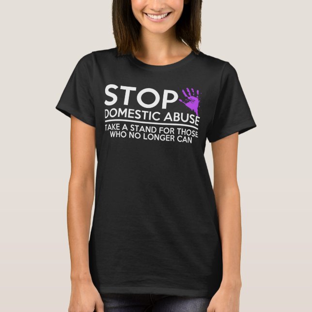 Domestic Violence Awareness Stop Domestic Abuse T-Shirt (Front)