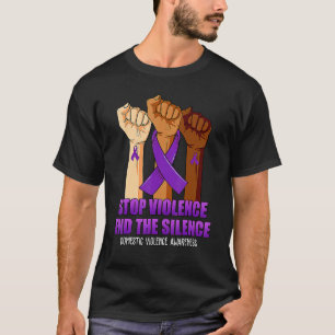 Domestic Violence Awareness Stop Violence End Sile T-Shirt