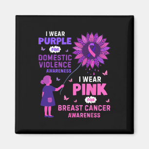 Domestic Violence Breast Cancer Awareness  Magnet