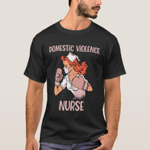 Domestic Violence Nurse  Boxing Gloves Fighter T-Shirt