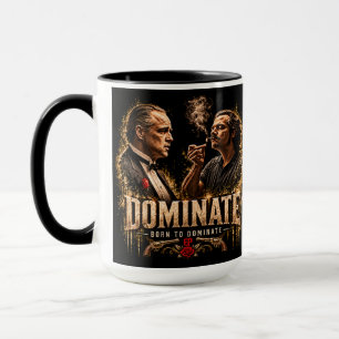 DOMINATE – Born to Dominate   Vintage Mafia Black  Mug