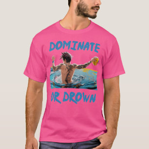 Dominate Or Drown Water Polo Athlete