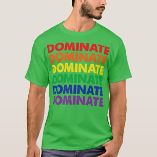 Dominate T-Shirt