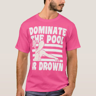 Domination The Pool Or Drown Water Polo