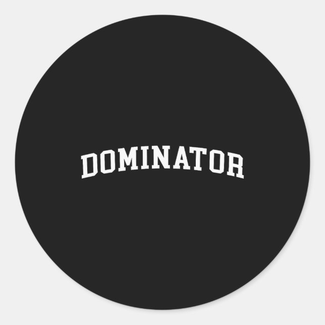 Dominator  classic round sticker (Front)
