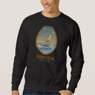 Dominica  West Indies Vintage Retro Sailboat Vacat Sweatshirt