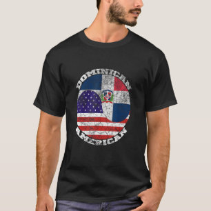Dominican and US flags Half American Half Dominica T-Shirt