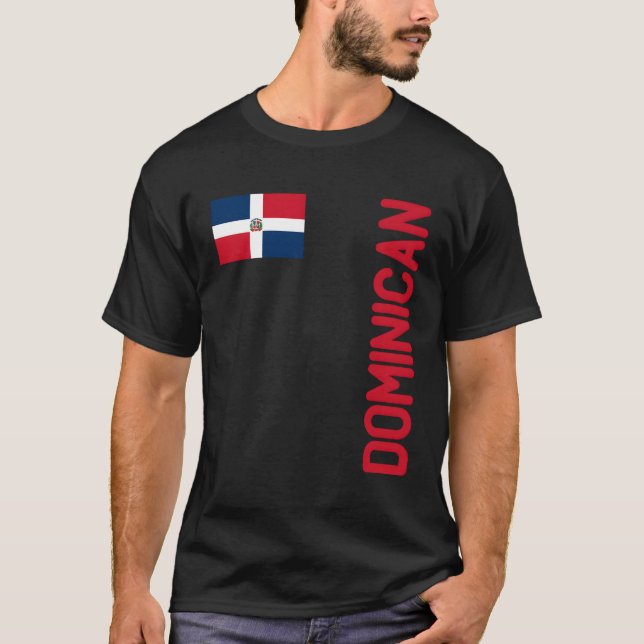 Dominican Flag And Dominican Republic Roots T-Shirt (Front)