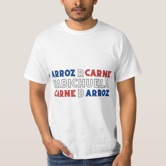 Dominican Food: Arroz, Habichuela & Carne T-Shirt (Front)