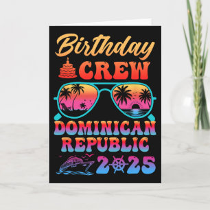 Dominican Republic Birthday Crew Vacation Cruise 2 Card