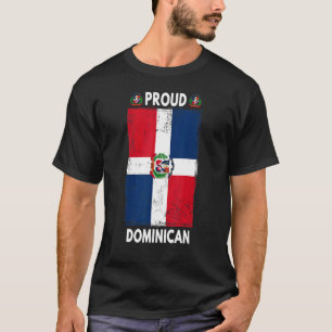 Dominican Republic Flag For Men & Proud Dominican T-Shirt