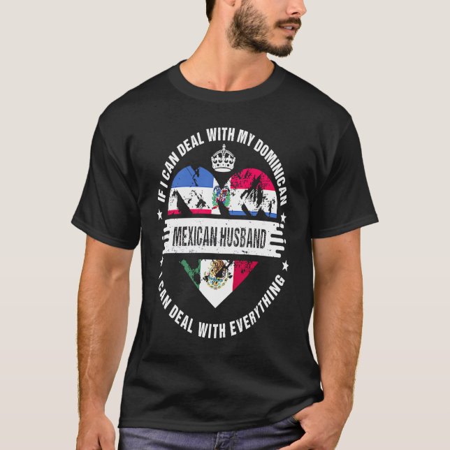 Dominican Republic Flag Mexico Grown  Husband Coun T-Shirt (Front)