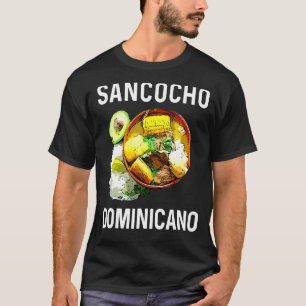 Dominican Republic Food Sancocho Dominicano Rd Pri T-Shirt