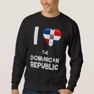 Dominican Republic  Heart I Love The Dominican Rep Sweatshirt