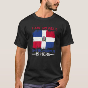 Dominican Republic Pride For A Proud Dominican T-Shirt