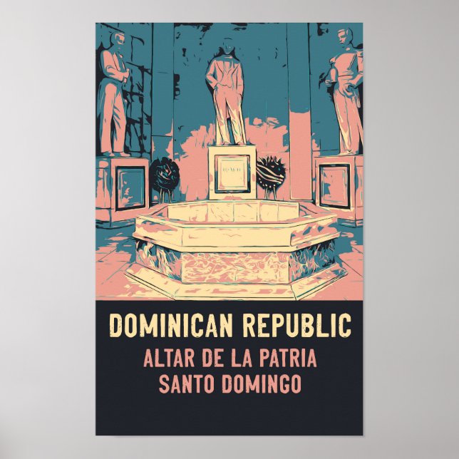 Dominican Republic Santo Domingo Altar la Patria P Poster (Front)