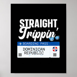 Dominican Republic Straight Trippin' Destination V Poster