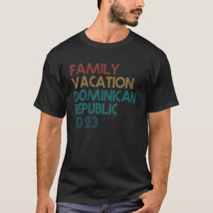 Dominican Republic Vacation 2023 Matching Family G T-Shirt