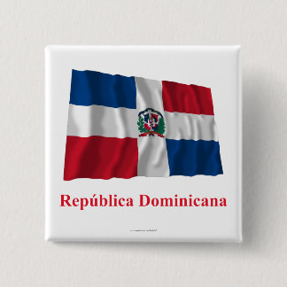 Dominican Republic Waving Flag w/ Name in Spanish 15 Cm Square Badge