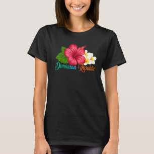 Dominican Vacation Tropical Hibiscus Flower T-Shirt