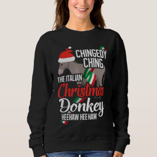 Dominick The Italian Christmas Donkey Sweatshirt