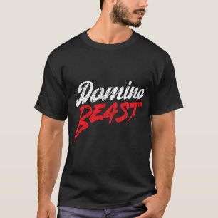 Domino Beast Domino Player Dominoes Lover Tile Gam T-Shirt