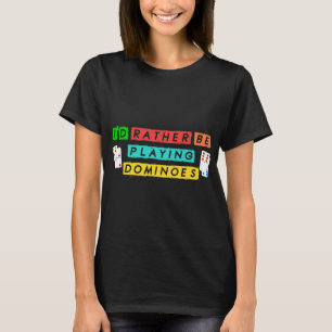 Domino Tile Board Player Enthusiast Domino Game Ni T-Shirt