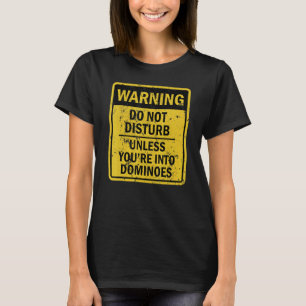 Dominoes Joke Meme For Men Women T-Shirt