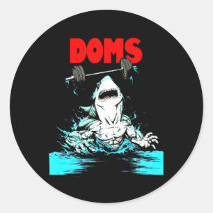 Doms Shark Gym Fitness Weightlifting Bodybuilding  Classic Round Sticker