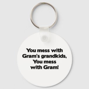 Don't Mess with Gram's Grandkids Key Ring