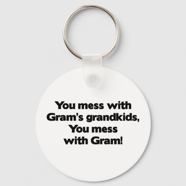 Don't Mess with Gram's Grandkids Key Ring (Front)