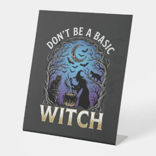 Don Be Basic Witch Halloween Cauldron Black Cats Pedestal Sign