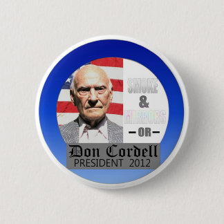 Don Cordell Independant for President 2012 6 Cm Round Badge