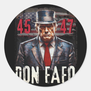 Don Fafo Trump 45 47 Funny Patriotic Political Tee Classic Round Sticker