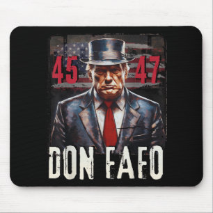 Don Fafo Trump 45 47 Funny Patriotic Political Tee Mouse Mat