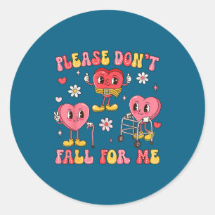 Don' Fall Physical Therapy Valentine's Classic Round Sticker