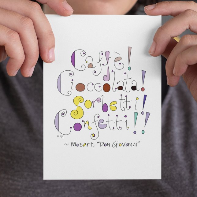 Don Giovanni Mozart Opera Italian Foodie Quote Postcard (This Italian quote from Mozart's Don Giovanni translates to: "Coffee! Chocolate! Sorbets! Treats!")